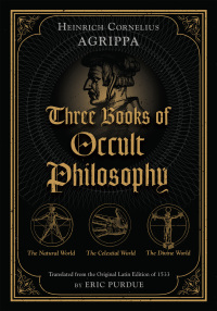 Cover image: Three Books of Occult Philosophy 9781644114162