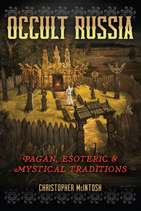 Occult Russia: Pagan, Esoteric, and Mystical Traditions - FULL INSTANT DOWNLOAD | PDF DOCX EPUB