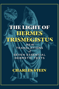 Cover image: The Light of Hermes Trismegistus 9781644114612