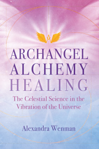 Cover image: Archangel Alchemy Healing 9781644115626