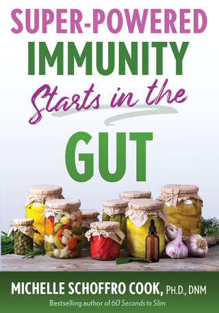 Cover image: Super-Powered Immunity Starts in the Gut 9781644117408