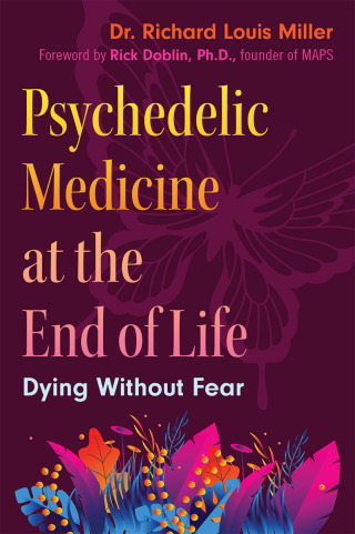 Cover image: Psychedelic Medicine at the End of Life 9781644119815