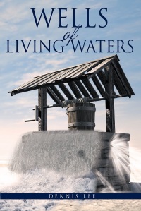 Cover image: Wells of Living Waters 9781644160329