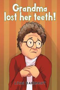 Imagen de portada: Grandma lost her teeth! 9781644161357