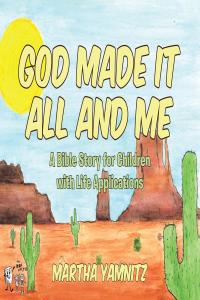 Cover image: God Created It All and Me! 9781644163207
