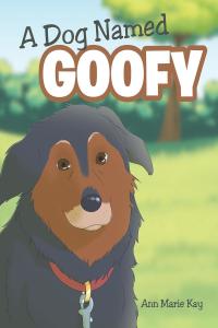 Imagen de portada: A Dog Named Goofy 9781644164327