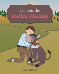 Omslagafbeelding: Dominic the Italian Donkey 9781644165973