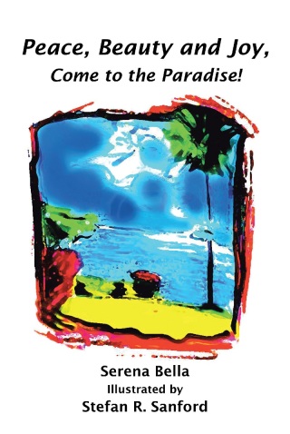 Cover image: Peace, Beauty and Joy, Come to the Paradise! 9781644166338