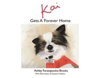 Cover image: Kai Gets A Forever Home 9781644166796