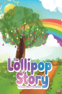 表紙画像: The Lollipop Story 9781644167311