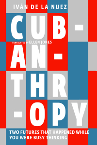 Cover image: Cubanthropy 9781644213247