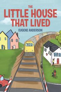 Cover image: The Little House That Lived 9781644240465