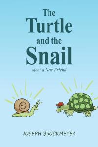 صورة الغلاف: The Turtle and the Snail 9781644240830