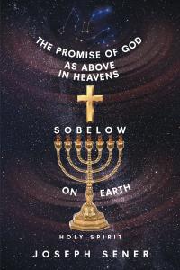 Cover image: The Promise of God as Above in Heavens so Below on Earth 9781644248379