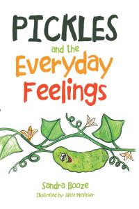 Imagen de portada: Pickles and the Everyday Feelings 9781644248652