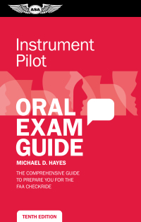 Cover image: Instrument Pilot Oral Exam Guide 10th edition 9781644250198