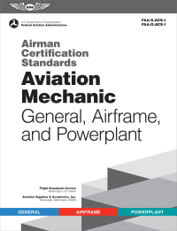 Omslagafbeelding: Airman Certification Standards: Aviation Mechanic General, Airframe, and Powerplant (2024) 9781644252758