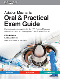 Cover image: Aviation Mechanic Oral & Practical Exam Guide 5th edition 9781644253625
