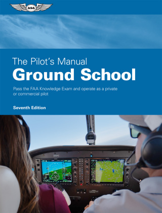 Imagen de portada: The Pilot's Manual: Ground School 7th edition 9781644254042