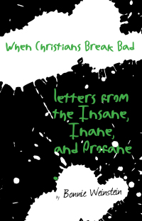 صورة الغلاف: When Christians Break Bad 9781644280485
