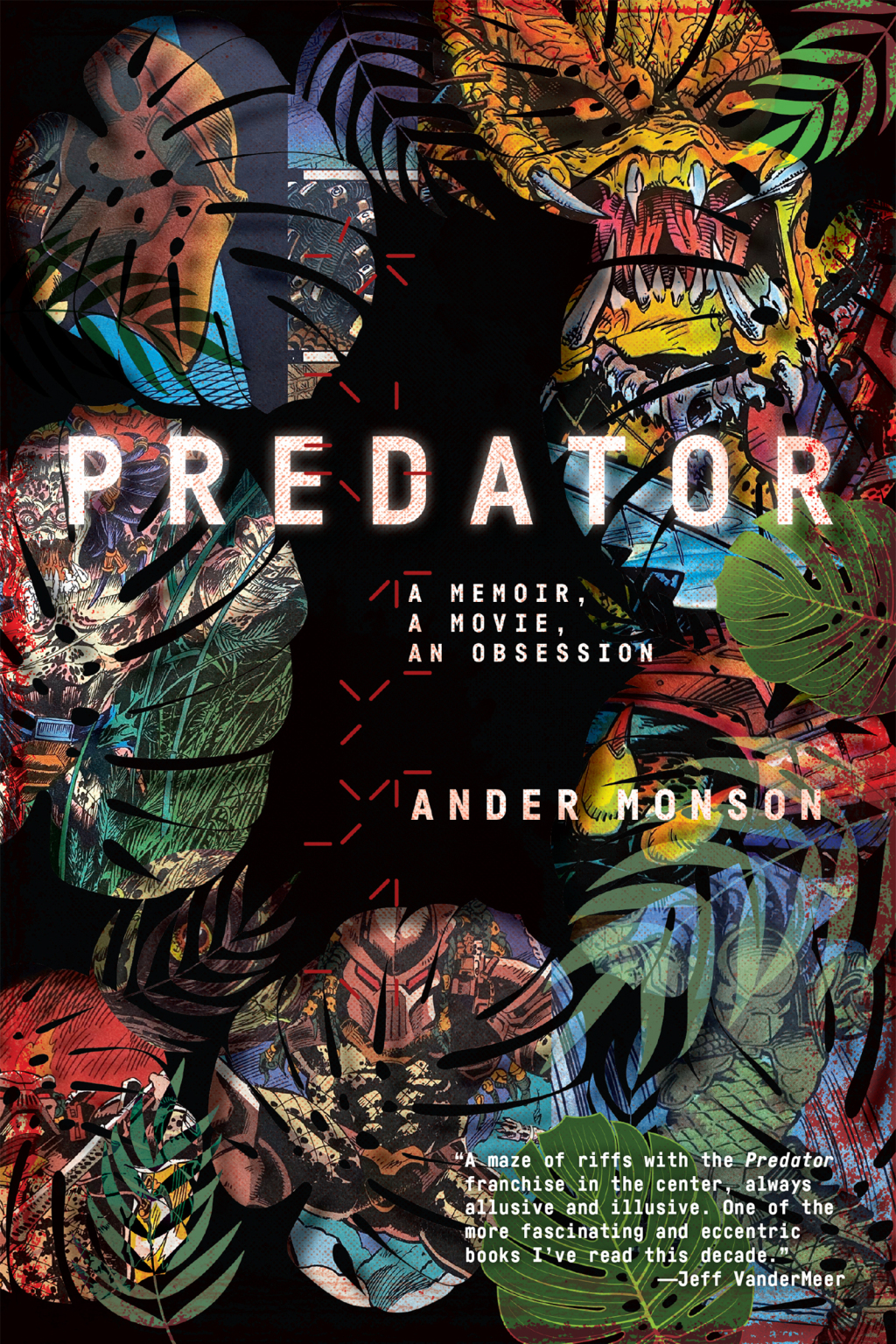 Predator A Memoir, a Movie, an Obsession