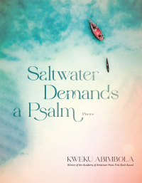 Cover image: Saltwater Demands a Psalm 9781644452271