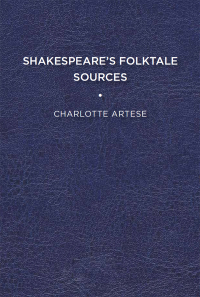 صورة الغلاف: Shakespeare's Folktale Sources 9781644530429