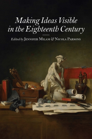 Imagen de portada: Making Ideas Visible in the Eighteenth Century 9781644532331