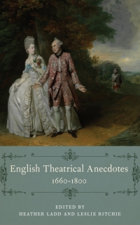 Imagen de portada: English Theatrical Anecdotes, 1660-1800 9781644532607