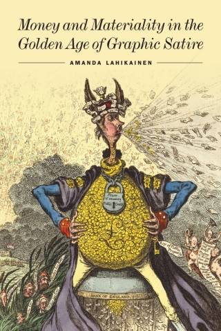 Cover image: Money and Materiality in the Golden Age of Graphic Satire 9781644532690