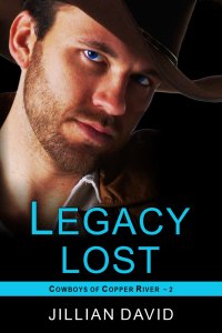 Cover image: Legacy Lost (Copper River Cowboys, Book 2) 9781644570487