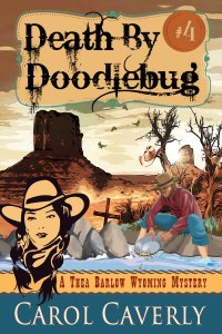 表紙画像: Death by Doodlebug (A Thea Barlow Wyoming Mystery, Book Four) 9781644571378