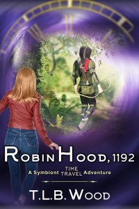 صورة الغلاف: Robin Hood, 1192 (The Symbiont Time Travel Adventures Series, Book 7) 9781644571873