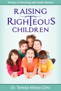 Imagen de portada: Raising Righteous Children 9781644572337