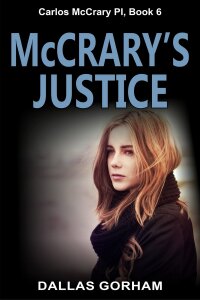 Imagen de portada: McCrary’s Justice (Carlos McCrary PI, Book 6) 9781644572726