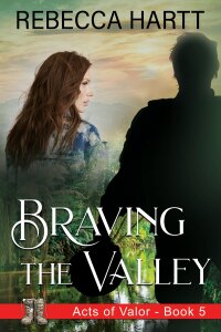 Cover image: Braving the Valley (Acts of Valor, Book 5) 9781644573334