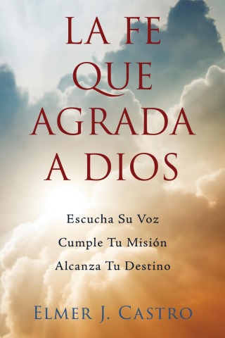 Cover image: La Fe Que Agrada a Dios 9781644575970