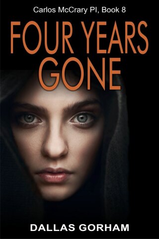 Cover image: Four Years Gone (Carlos McCrary PI, Book 8) 9781644576496