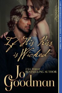 Cover image: If His Kiss is Wicked (Lady Rivendale's Connections, Book Three) 9781644576663