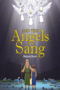 صورة الغلاف: And the Angels Sang 9781644587928