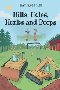 Cover image: Hills, Holes, Honks and Beeps 9781644620441