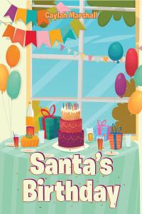 Imagen de portada: Santa's Birthday 9781644628447