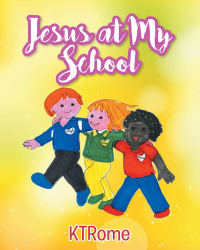 Imagen de portada: Jesus at My School 9781644681480