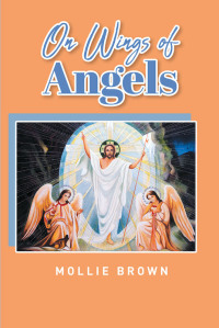 Cover image: On Wings of Angels 9781644681800