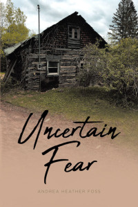 Imagen de portada: Uncertain Fear 9781644682166