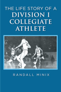 Omslagafbeelding: The Life Story of a Division I Collegiate Athlete 9781644682661