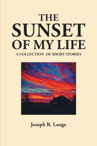 Imagen de portada: The Sunset of My Life 9781644687147