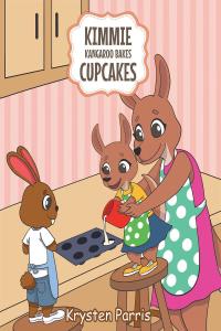 Cover image: Kimmie Kangaroo Bakes Cupcakes 9781644687406