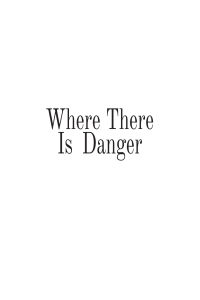 Imagen de portada: Where There Is Danger 9781644690383