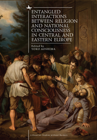 Cover image: Entangled Interactions between Religion and National Consciousness in Central and Eastern Europe 9781644693568